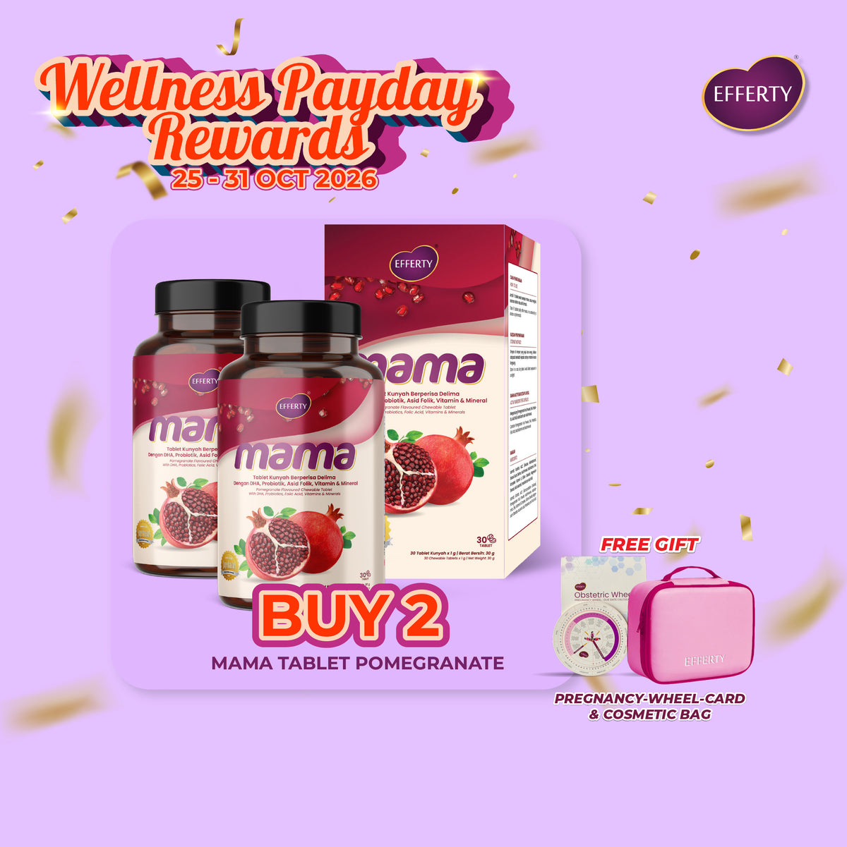 Wellness Payday Rewards (Buy 2 Bottle Mama Tablet)